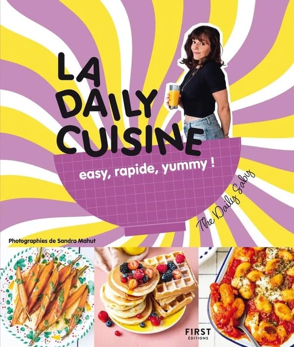 La daily cuisine : easy, rapide, yummy !