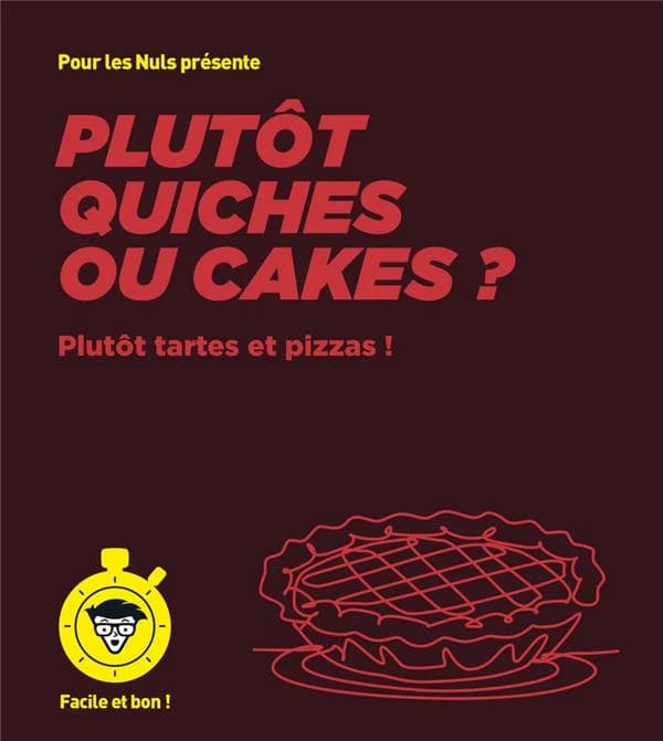 Plutôt quiches ou cakes ? : plutôt tartes et pizzas !