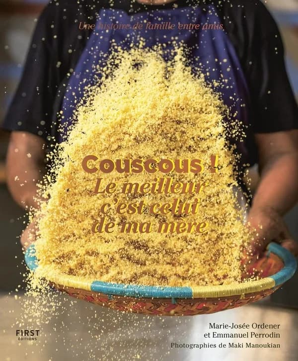 Couscous ! : le meilleur c'est celui de ma mère