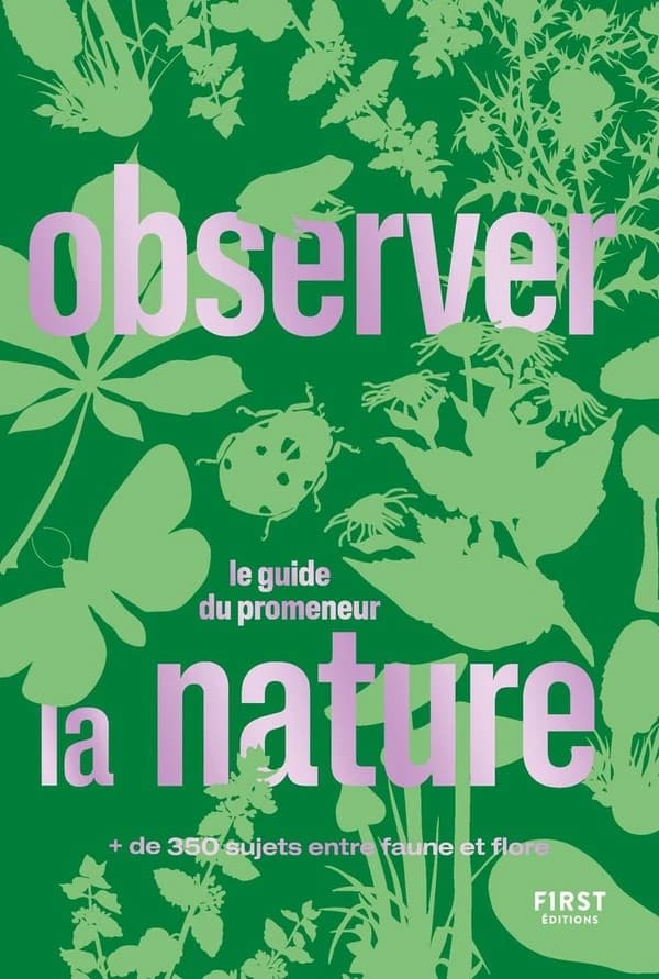 Observer la nature : le guide du promeneur