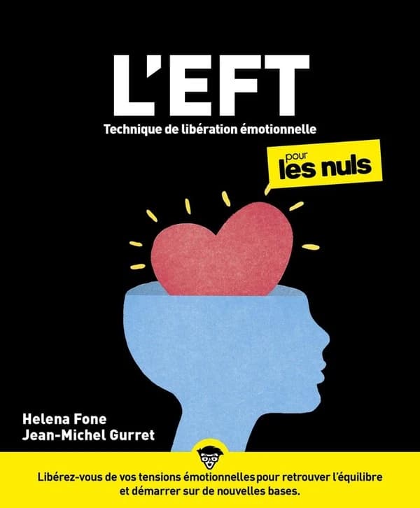 L'EFT pour les Nuls, 2e éd. : (technique de libération émotionnelle)