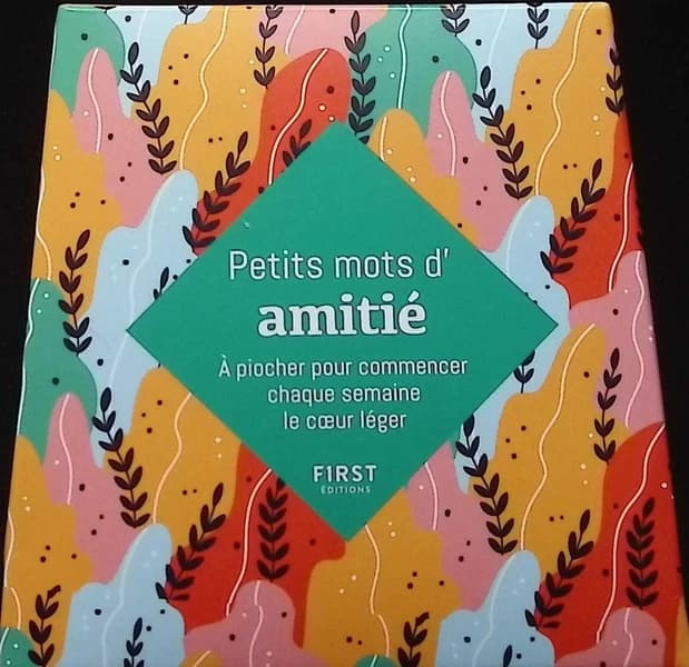 Petits mots d'amitié : à piocher pour commencer chaque semaine le coeur léger (2e édition)