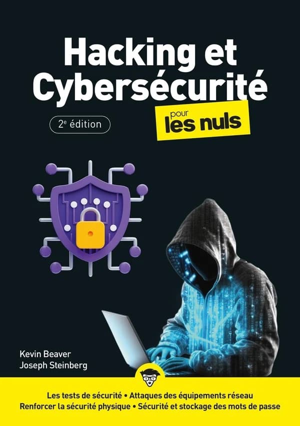 Hacking et Cybersécurité pour les Nuls (2e édition)