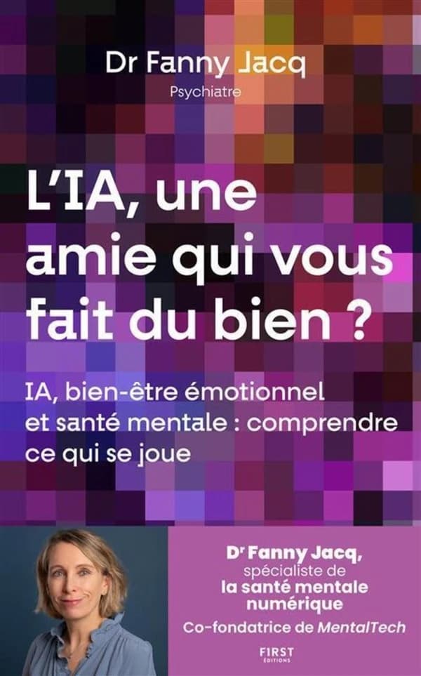 L'IA, une amie qui vous fait du bien ? : Ia, bien-être émotionnel et santé mentale : comprendre ce qui se joue