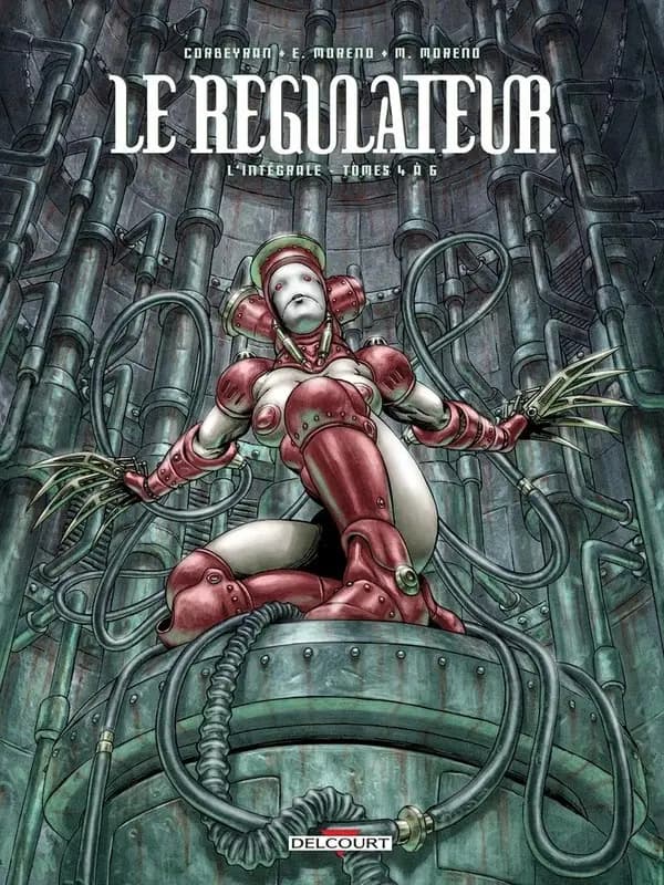 Le régulateur : l'intégrale. Tomes 4 à 6