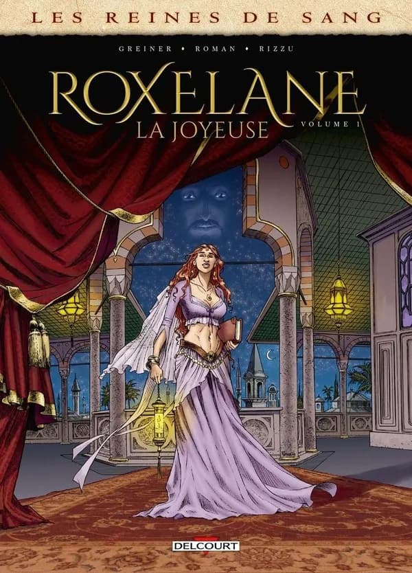 Roxelane la joyeuse. Volume 1