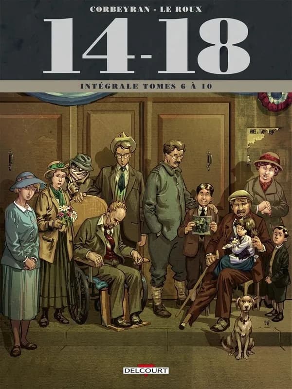 14-18 (Éd. intégrale) scénario, Corbeyran ; dessin, Étienne Le Roux ; décors, Loïc Chevallier... Jérôme Brizard... ; couleur, Jérôme Brizard