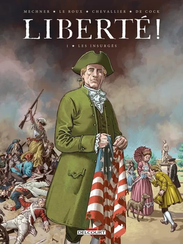 Liberté !. 1, Les Insurgés