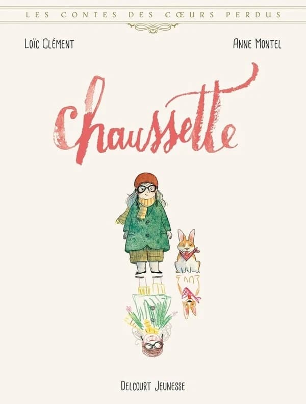 Les contes des coeurs perdus : Chaussette