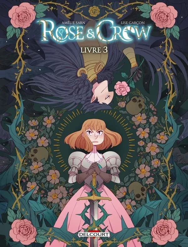 Rose & Crow. Livre 3