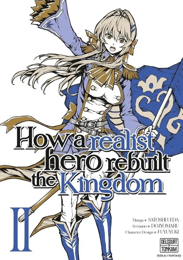 How a realist hero rebuilt the kingdom. II