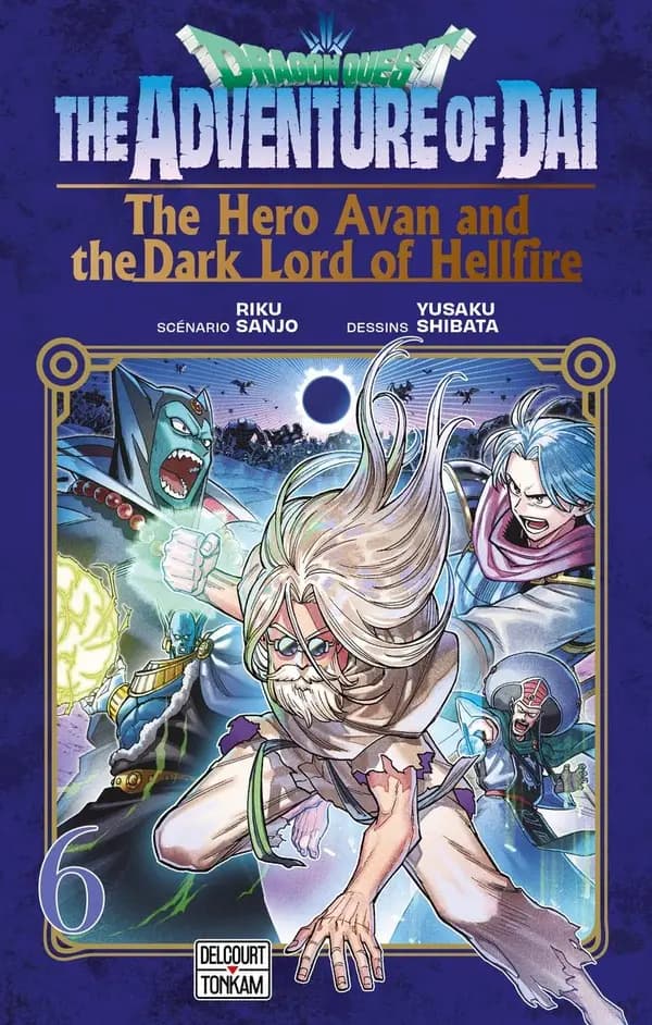 Dragon Quest - The Adventure of Daï - The Hero Avan and the Dark Lord of : Hellfire Tome 6