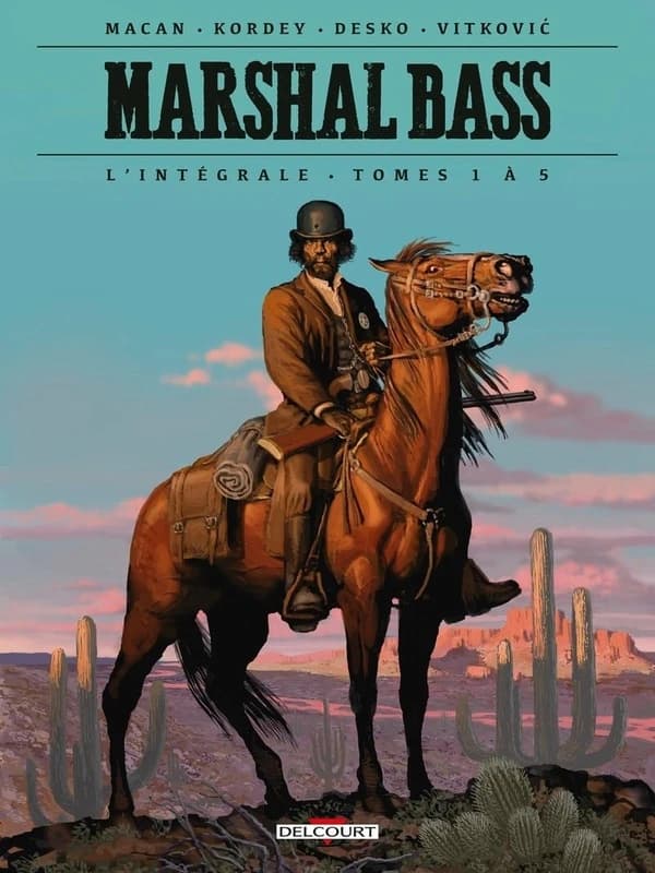 Marshal Bass : l'intégrale. Tomes 1 à 5