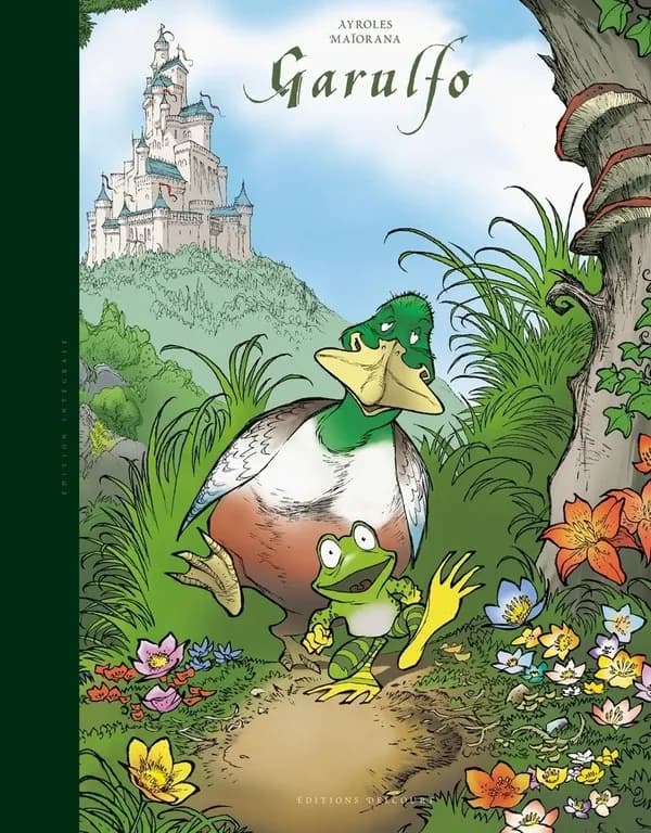 Garulfo (Éd. intégrale) scénario, Alain Ayroles ; dessin, Bruno Maïorana ; couleur, Thierry Leprévost