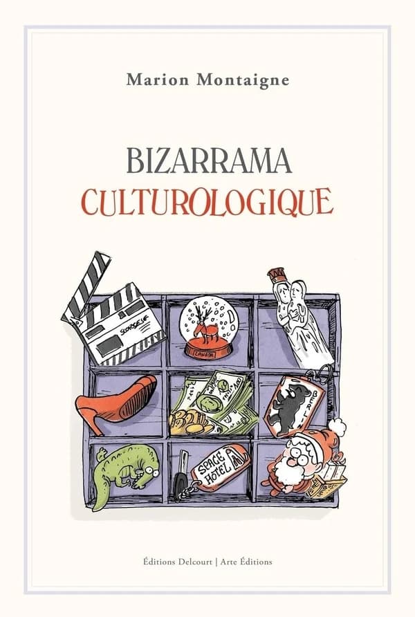 Bizarrama culturologique ([Nouvelle éd.]) Marion Montaigne