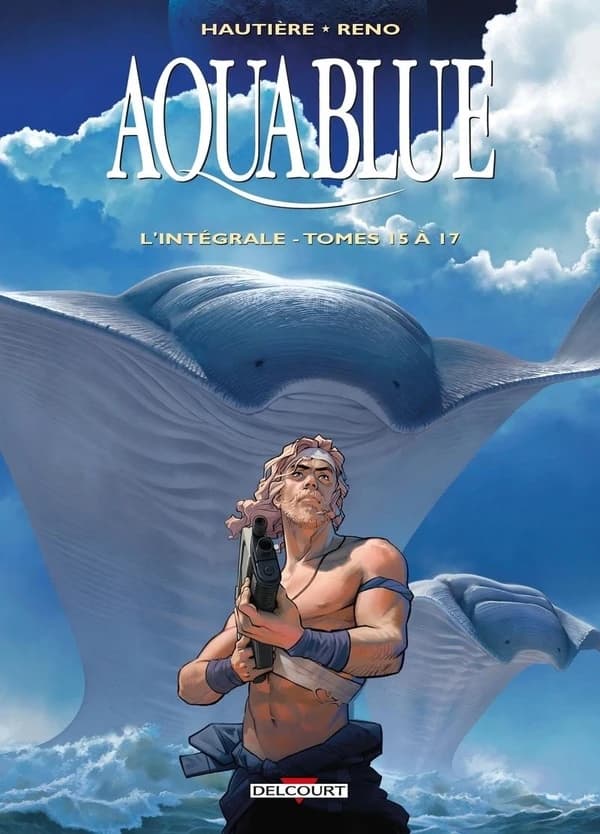 Aquablue : l'intégrale. Tomes 15 à 17