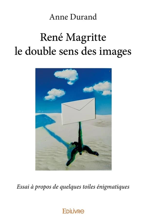 René Magritte ; le double sens des images
