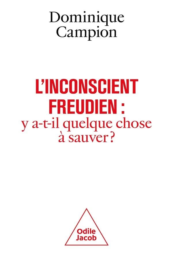 L'inconscient freudien : y a-t-il quelque chose à sauver ?