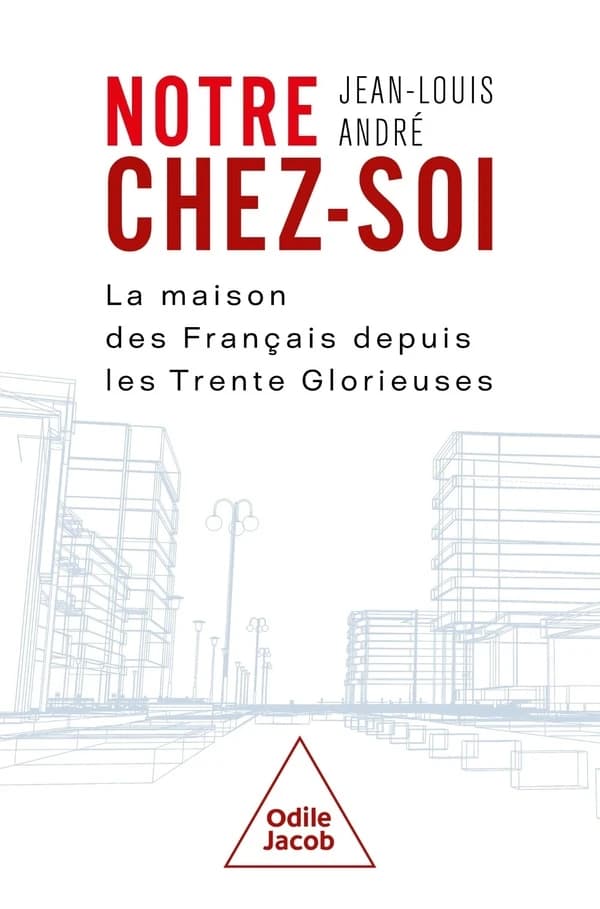 Notre chez-soi : la maison des Français depuis les Trente Glorieuses