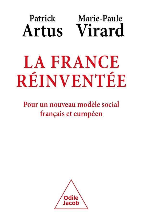 La France réinventée : pour un nouveau modèle social français et européen