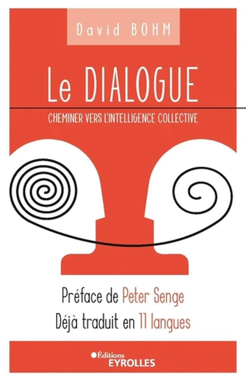 Le dialogue: cheminer vers l'intelligence collective