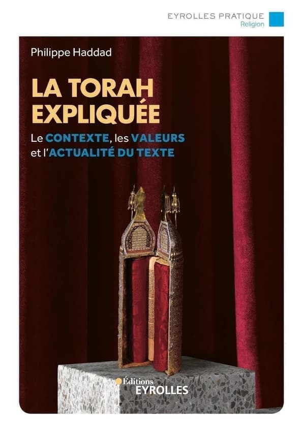 La Torah expliquée (3e éd.) Philippe Haddad