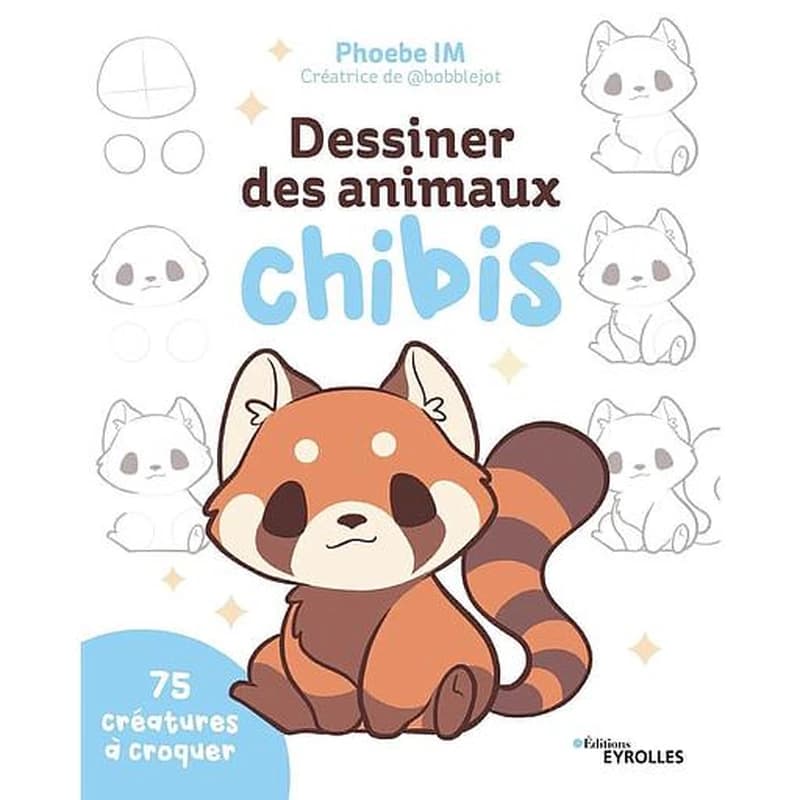 Dessiner des animaux chibis : 75 créatures à croquer