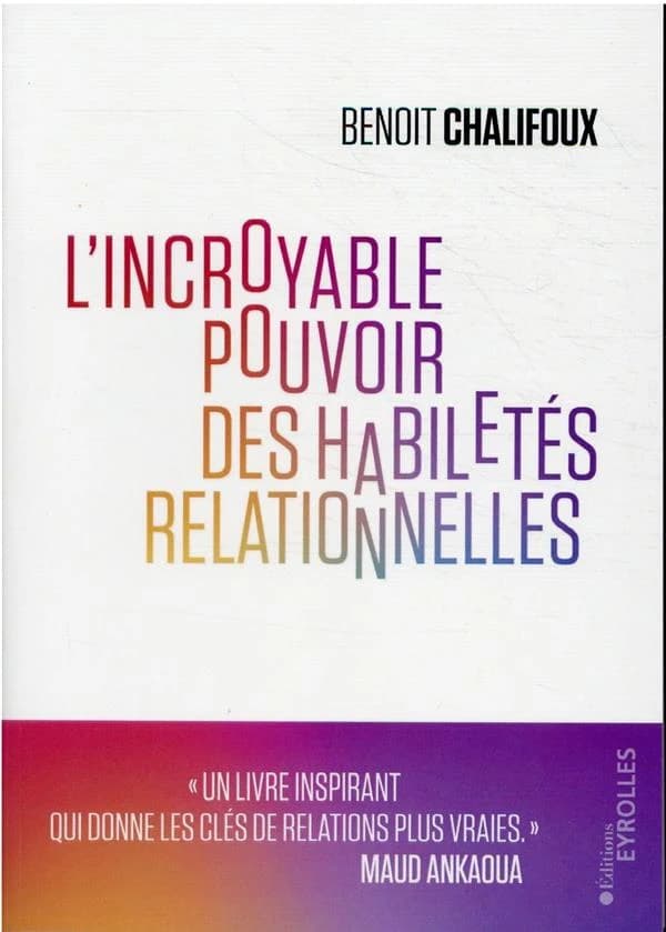 L'incroyable pouvoir des habiletés relationnelles