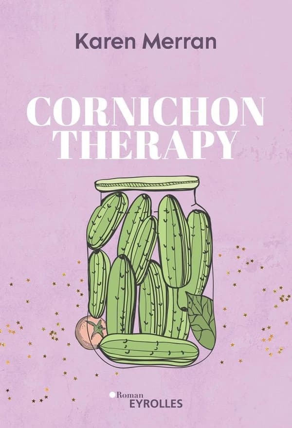 Cornichon therapy : roman