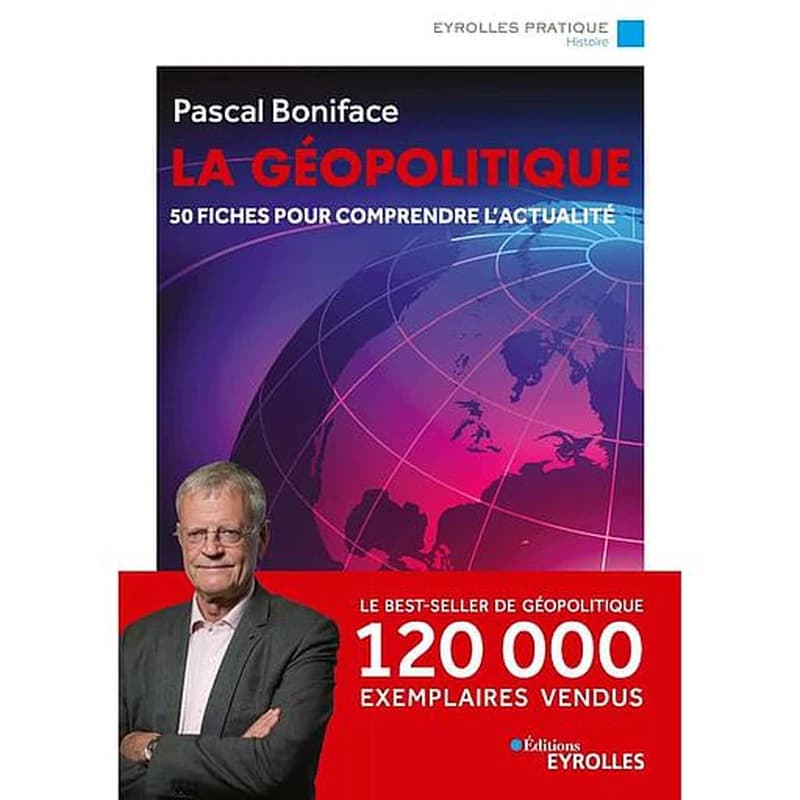 La géopolitique (8e éd.) Pascal Boniface