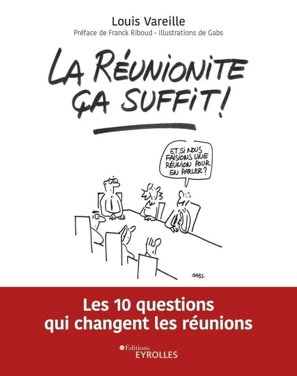La réunionite ça suffit !