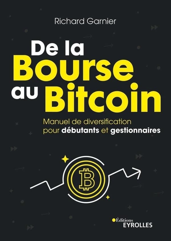 De la Bourse au Bitcoin : manuel de diversification pour débutants et gestionnaires : plus de 300 actifs passés en revue, actions, indices, or, pétrole, cryptomonnaies