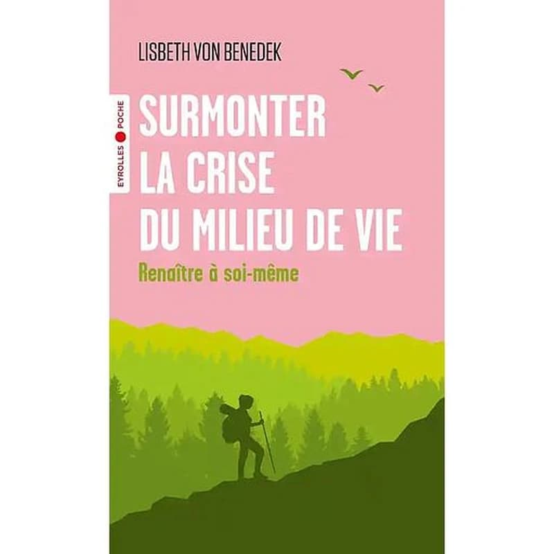 Surmonter la crise du milieu de vie : renaître à soi-même