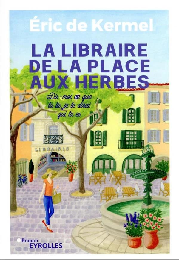 La libraire de la place aux Herbes : dis-moi ce que tu lis, je te dirai qui tu es