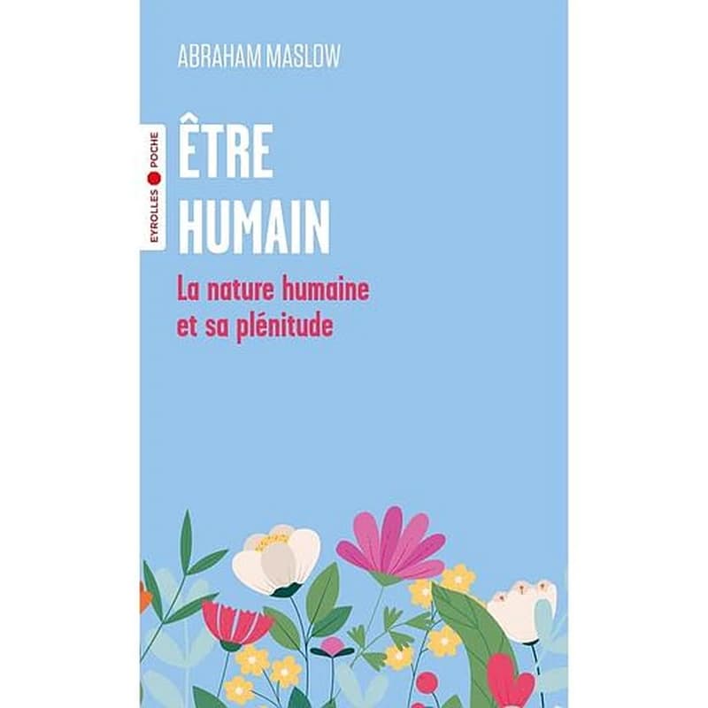 Être humain : la nature humaine et sa plénitude