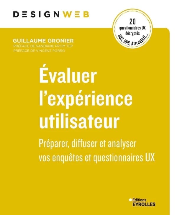 Évaluer l'expérience utilisateur : préparer, diffuser et analyser vos enquêtes et questionnaires UX