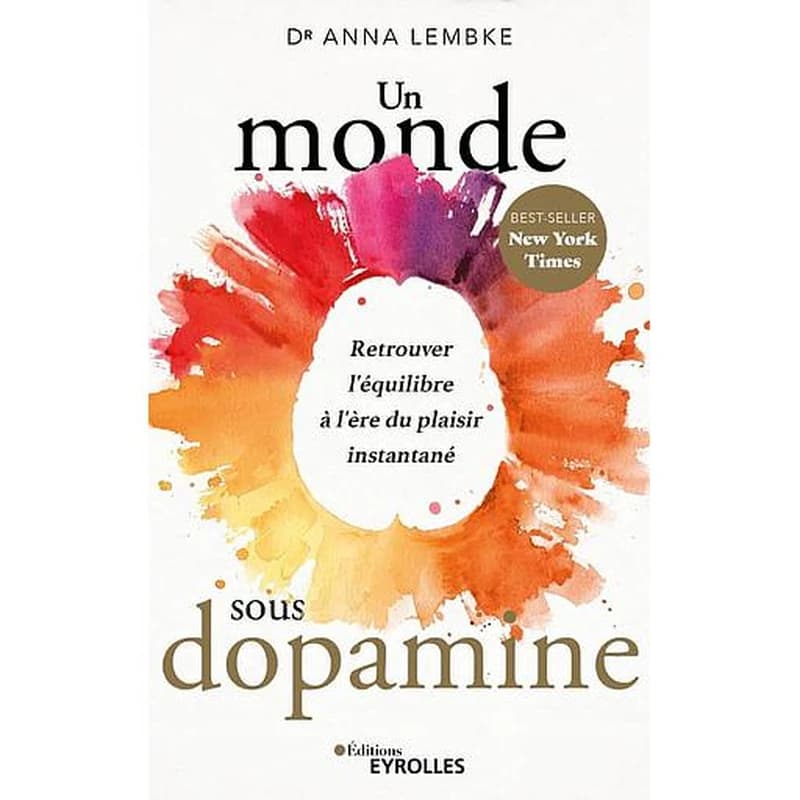 Un monde sous dopamine : retrouver l'équilibre à l'ère du plaisir instantané