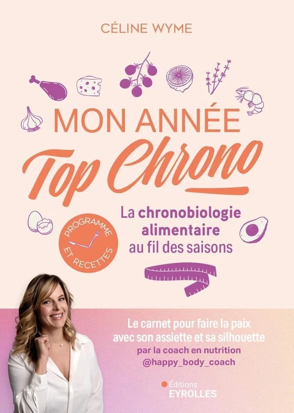 Mon année top chrono : la chronobiologie alimentaire au fil des saisons