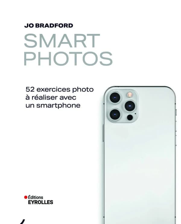 Smart photos : 52 exercices photo à réaliser avec un smartphone