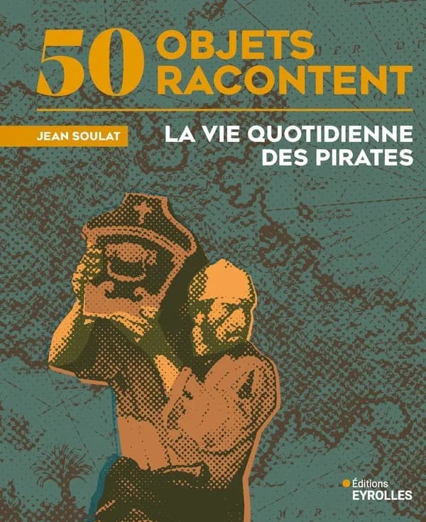 La vie quotidienne des pirates