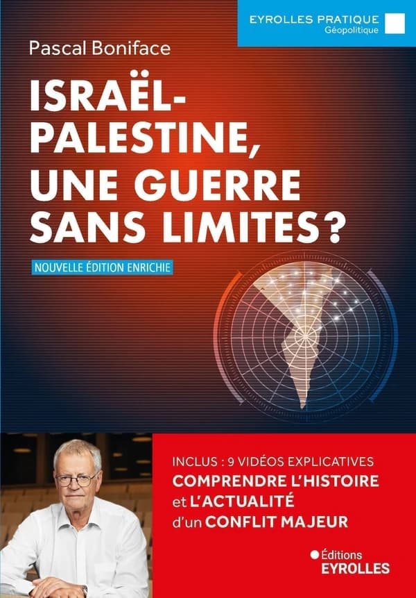 Israël-Palestine, une guerre sans limites ? (2e éd.) Pascal Boniface
