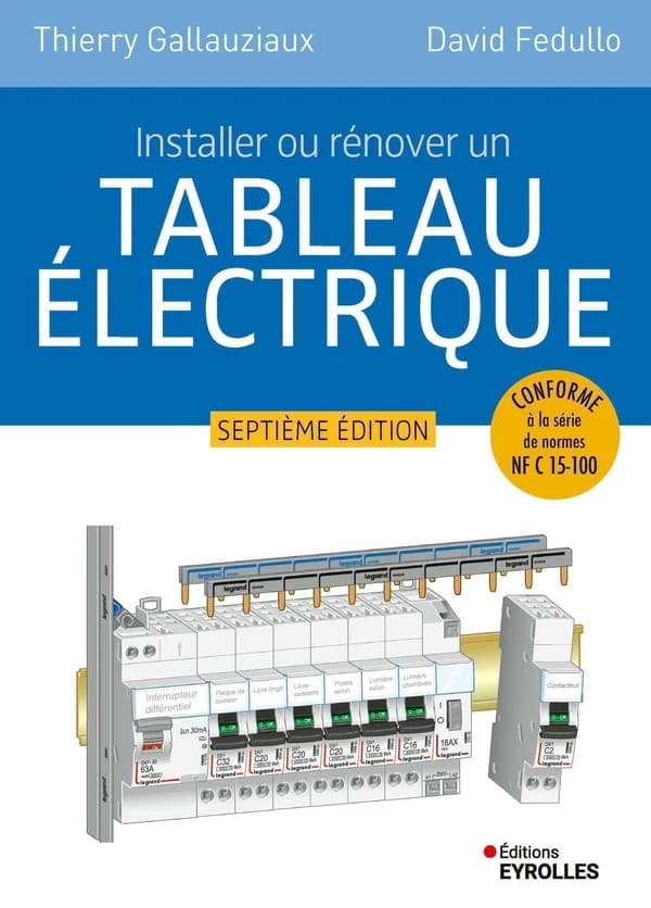 Installer ou rénover un tableau électrique (7e édition)
