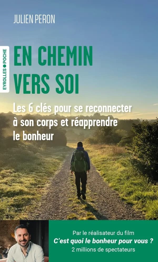 En chemin vers soi : Les 6 clés pour se reconnecter à son corps et réapprendre le bonheur