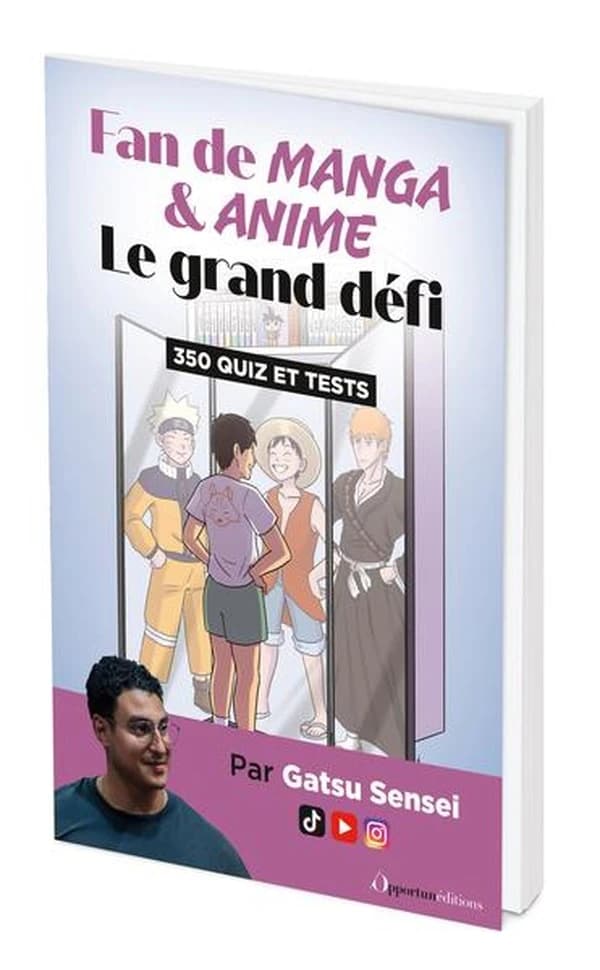 Fan de manga et animé : Le grand défi ; 350 quiz et tests