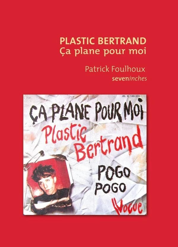 Plastic Bertrand : "Ça plane pour moi"