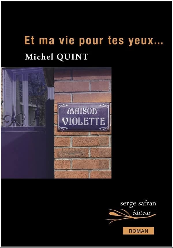Et ma vie pour tes yeux : roman
