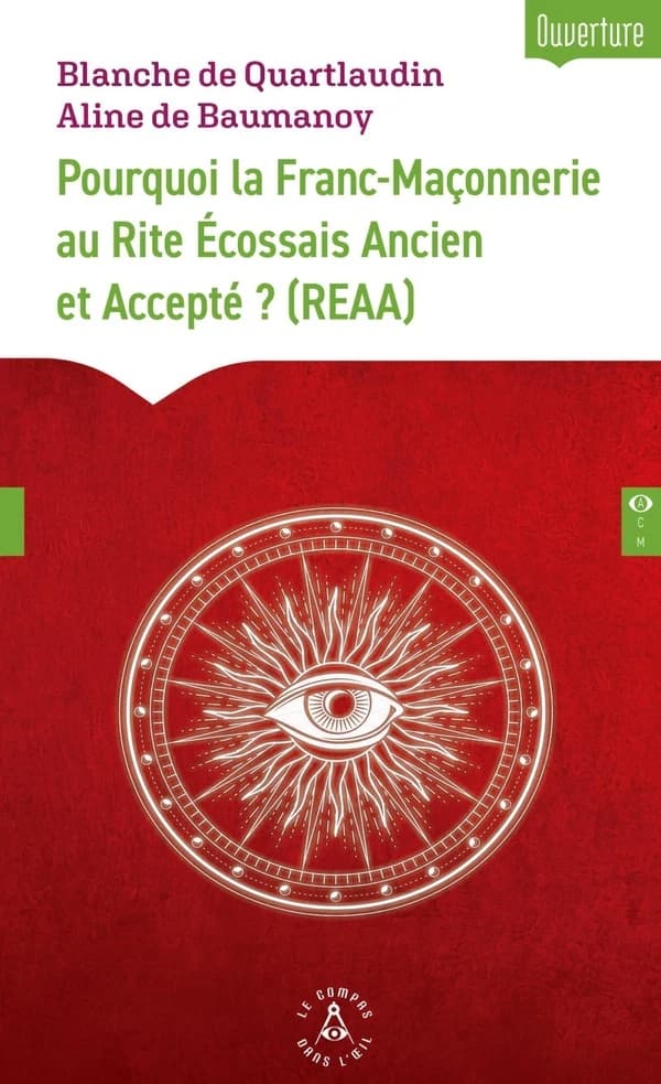 Pourquoi la Franc-Maçonnerie au REAA ?