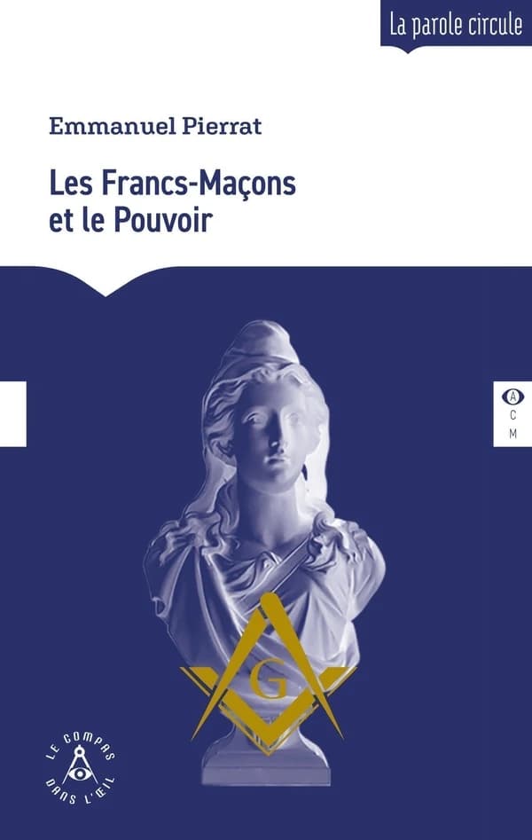 Les francs-maçons et le Pouvoir (Nouvelle éd.)