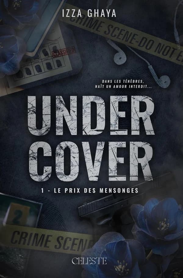 Le prix des mensonges. 1, Undercover