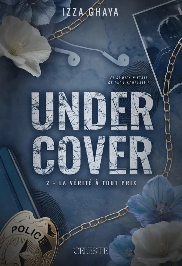 Undercover Tome 2 : La vérité à tout prix